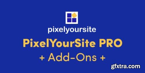 PixelYourSite Pro v8.2.1 - WordPress Plugin + Add-Ons - NULLED