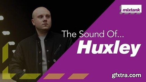 Mixtank.tv The Sound Of Huxley