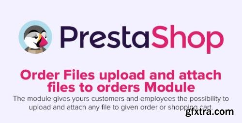 Order Files upload and attach files to orders v2.4.1 - PrestaShop Module