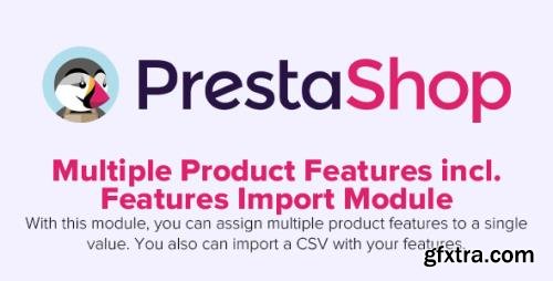 Multiple Product Features incl. Features Import v1.4.15 - PrestaShop Module