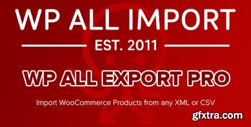 WP All Export Pro v1.6.5-beta-1.0 - Export anything in WordPress to CSV, XML, or Excel