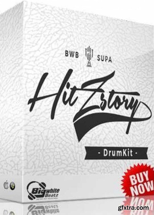 BWB x SUPA Hitzstory Vol 1 (Drum & Loop Kit) WAV