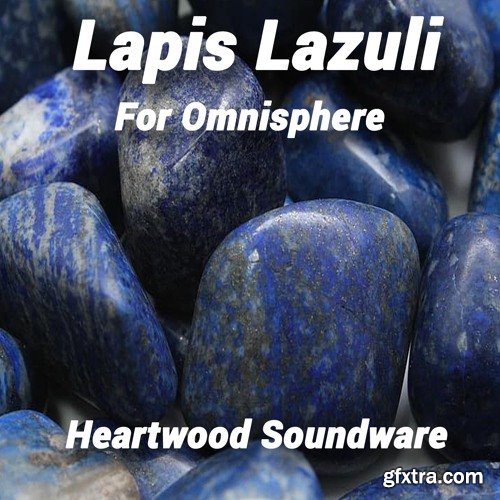 Heartwood Soundware Lapis Lazuli For SPECTRASONICS OMNISPHERE 2