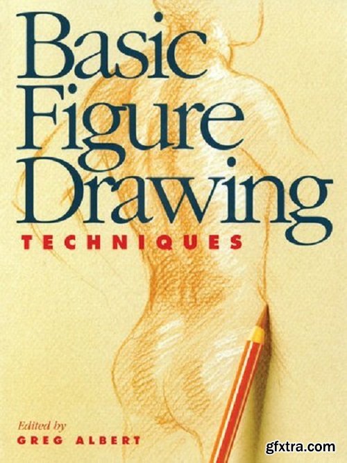 Basic Figure Drawing Techniques (Basic Techniques) » GFxtra