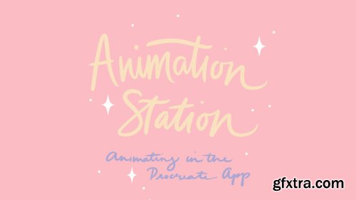  Animation Station: Animating in the Procreate App