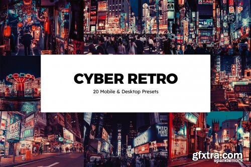 CreativeMarket - 20 Cyber Retro Lightroom Presets 6103911