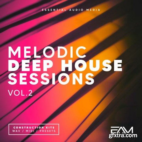 Essential Audio Media Melodic Deep House Sessions Vol 2 MULTiFORMAT