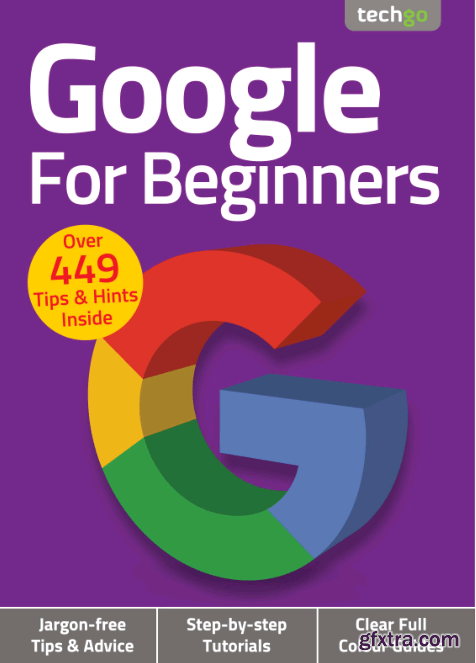 Google For Beginners - 6th Edition, 2021