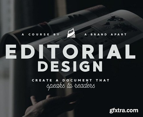 Editorial Design: Creating a Document that Speaks to Readers