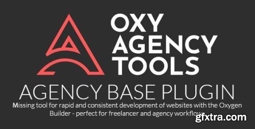 OxyAgency - Agency Base v2.1.6 - Agency Tools for Oxygen Builder Plugin - NULLED