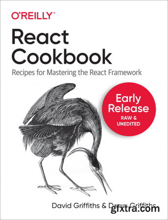 React Cookbook:Recipes for Mastering the React Framework