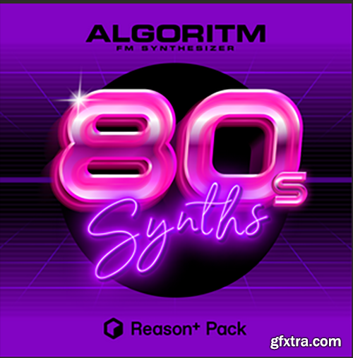 Algoritm 80s Synths Reason + Pack