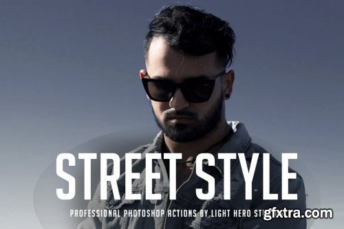 CreativeMarket - 24 Street Style Photoshop Actions 4452798