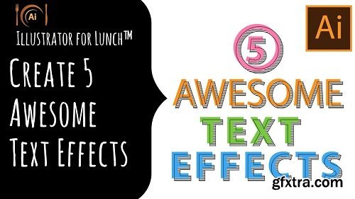 Illustrator for Lunch™ - 5 Cool Text Effects