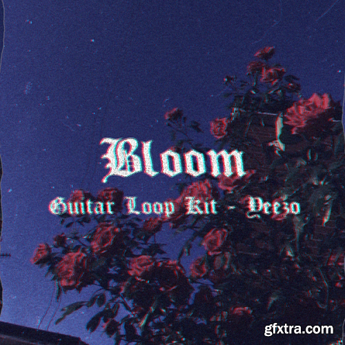 Yeezo Bloom Guitar (Loop Kit) WAV