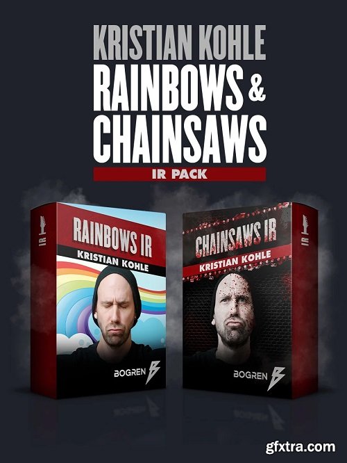 Bogren Digital Kristian Kohle Signature IR Pack Rainbows and Chainsaws WAV