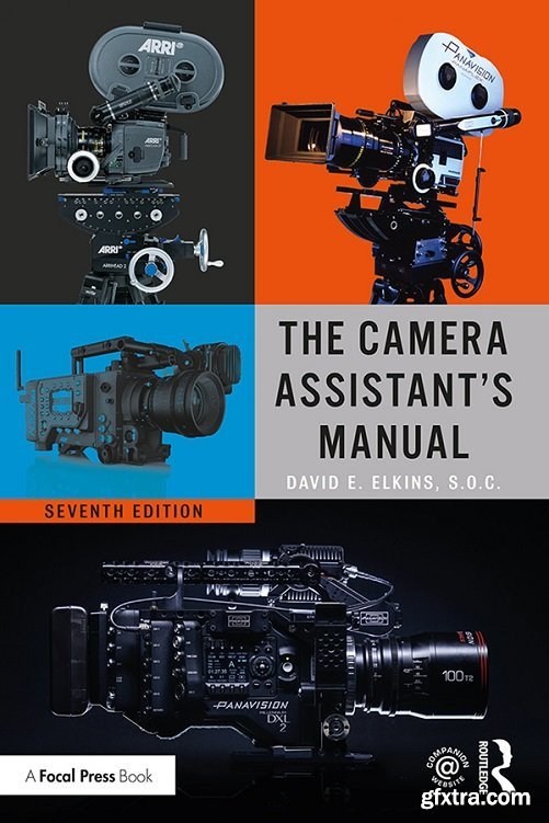 The Camera Assistant\'s Manual, 7th Edition