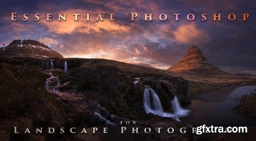 Nick Page - Essential Photoshop for Landscape Photography