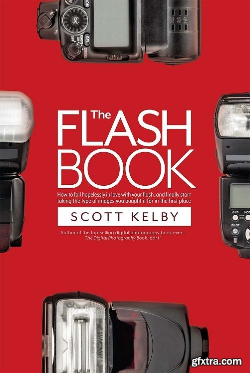 The Flash Book by Scott Kelby