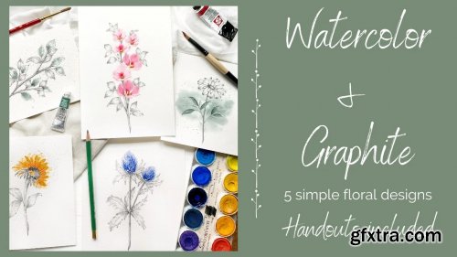  Watercolor & Graphite: 5 simple floral designs