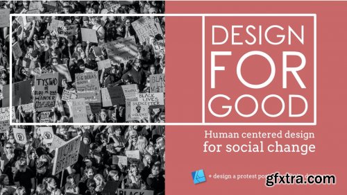  Design for good - Design and visual communications as a tool for social change