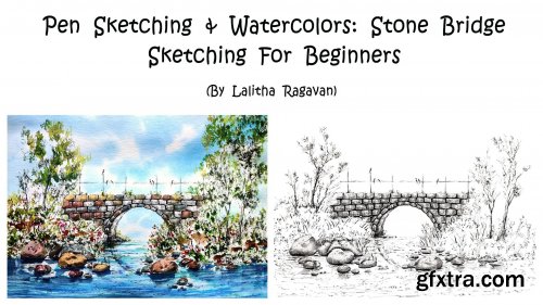  Pen Sketching & Watercolors: Stone Bridge Sketching For Beginners