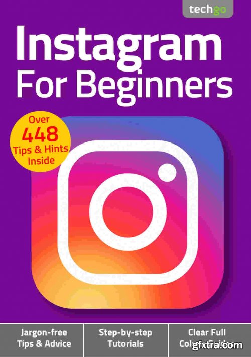 Instagram For Beginners - 6th Edition, 2021