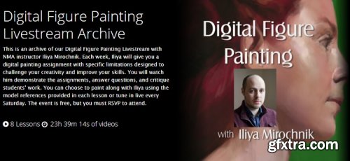 Digital Figure Painting – Iliya Mirochnik (Week 1 – 8)