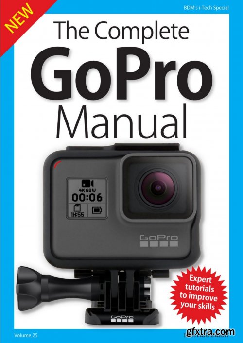 BDM's Series: The Complete GoPro Manual, Volume 25