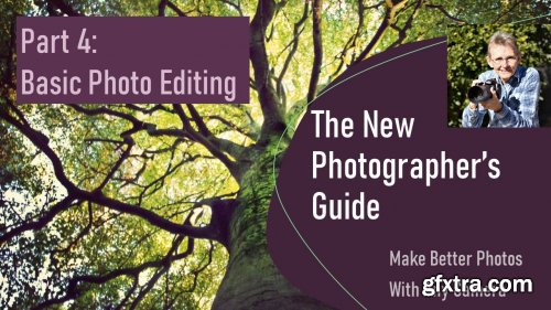  The New Photographer's Guide: Basic Photo Editing