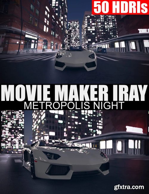 50 HDRIs – Movie Maker Iray – Metropolis Night