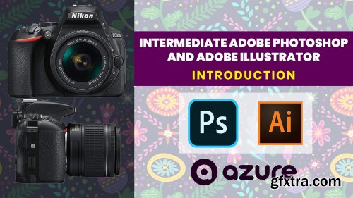  Intermediate Adobe Photoshop and Adobe Illustrator masterclass