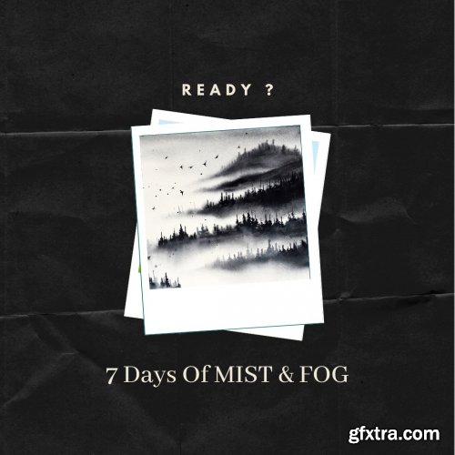  7 Days Of Mist & Fog - Let's Watercolor