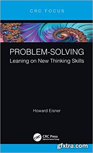 Problem-Solving: Leaning on New Thinking Skills