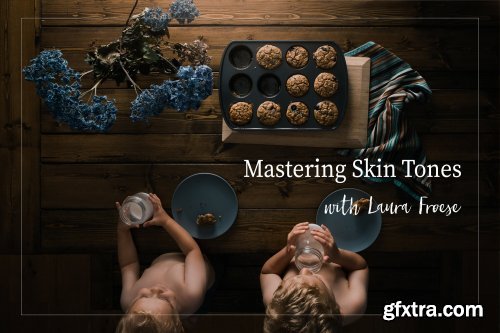 Hellostoryteller - Laura Froese - Mastering Skin Tones