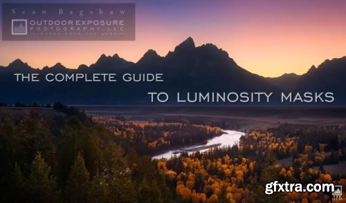 The Complete Guide to Luminosity Masks Video Series + TKActions 7