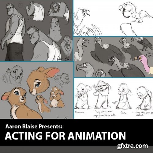 CreatureArtTeacher - Acting for Animation with Aaron Blaise