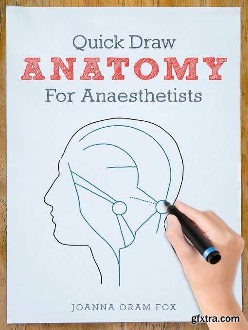 Quick Draw Anatomy for Anaesthetists