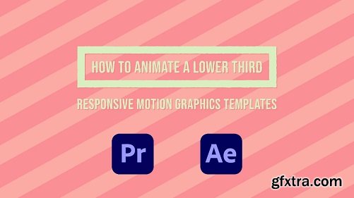 Build Branded Graphics with Animated Lower Thirds in Adobe After Effects