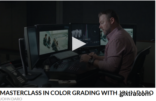 Masterclass in color grading with John Daro