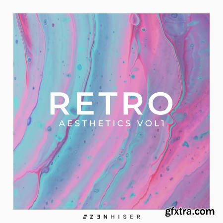 Zenhiser Retro Aesthetics Vol 1 WAV