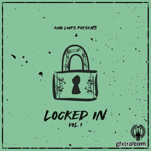 King Loops Locked In Volume 1 WAV MiDi