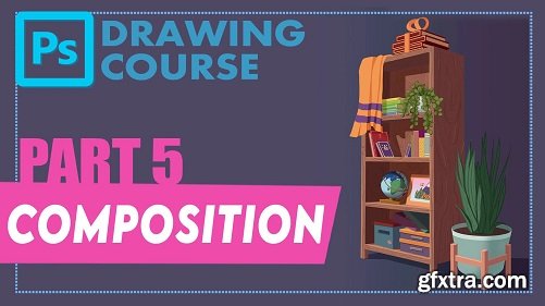 Photoshop Drawing Course Part #5: Composition