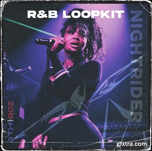 Roz and 8thDimensions Nightrider R&B Loopkit Vol 1 WAV