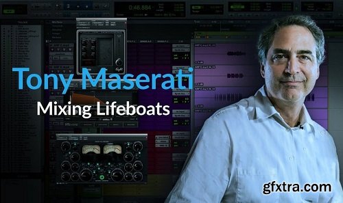 PUREMIX Tony Maserati Mixing Lifeboats Episode 7
