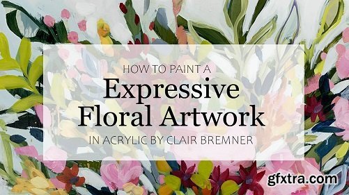 How to Paint a Large Expressive Floral Artwork