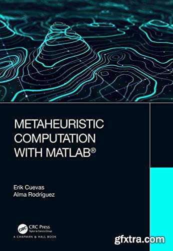 Metaheuristic Computation with MATLAB®