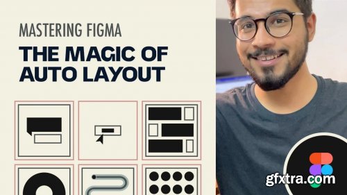  Mastering Figma: The Magic of Auto Layout