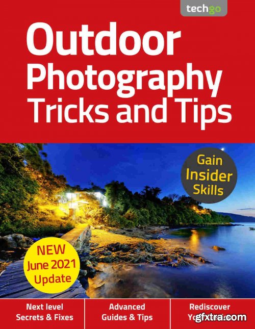 Outdoor Photography, Tricks and Tips - 6th Edition 2021