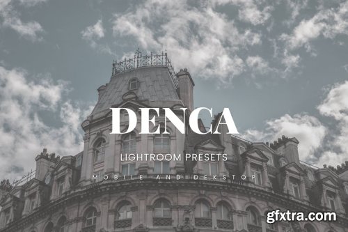 Denca Lightroom Presets Dekstop and Mobile